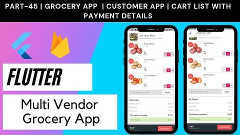 Flutter Multi Vendor Grocery App - Part 45 | Customer App  | Cart List with Bill Details