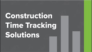 Simplified Construction Time Tracking — Save Time & Money