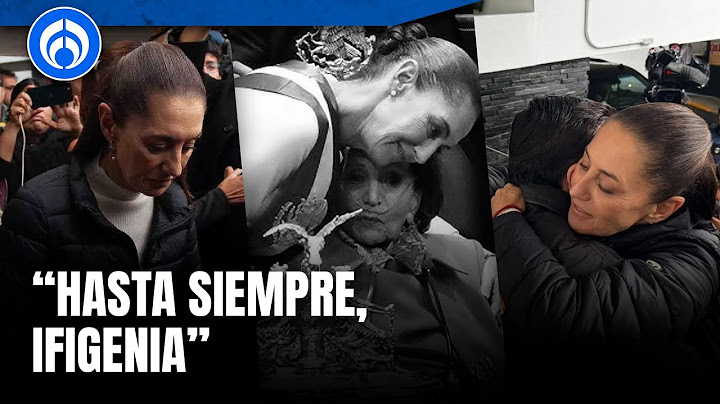 Claudia Sheinbaum acudió a funeral de Ifigenia Martínez