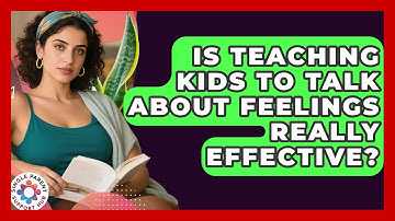 Is Teaching Kids To Talk About Feelings Really Effective? - Single Parent Support Hub