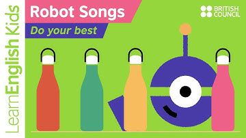 Robot Songs: Do your best