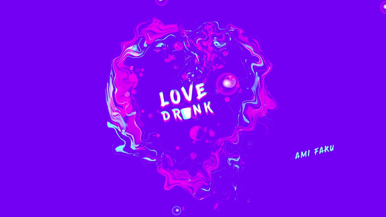Watch Ami Faku - Love Drunk (Audio) on YouTube