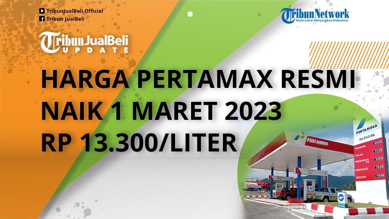 Pertamina Resmi Naikkan Harga BBM Pertamax Mulai 1 Maret 2023, Harganya