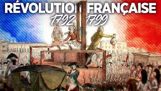 La Révolution Française de 1792 à 1799