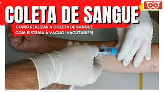 COLETA DE SANGUE COM SISTEMA A VÁCUO