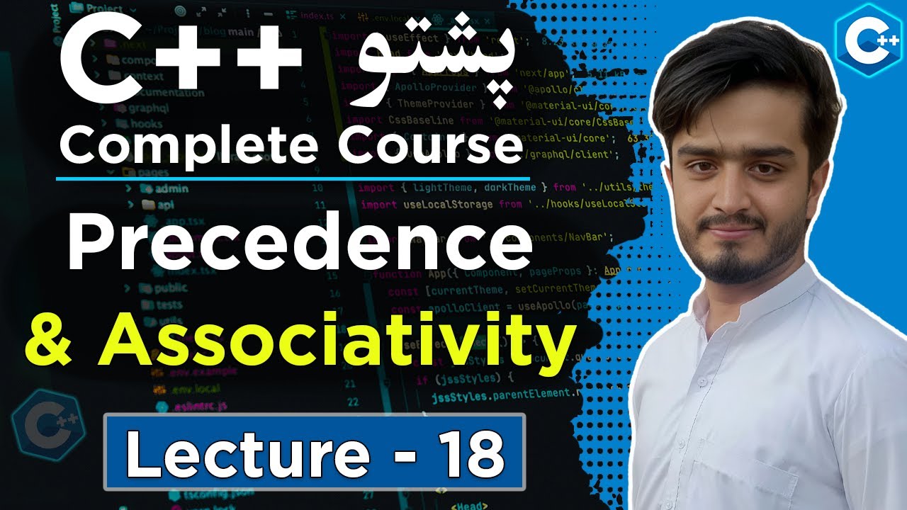Operators Precedence & Associativity in C++ Explained in Pashto | C++ ...