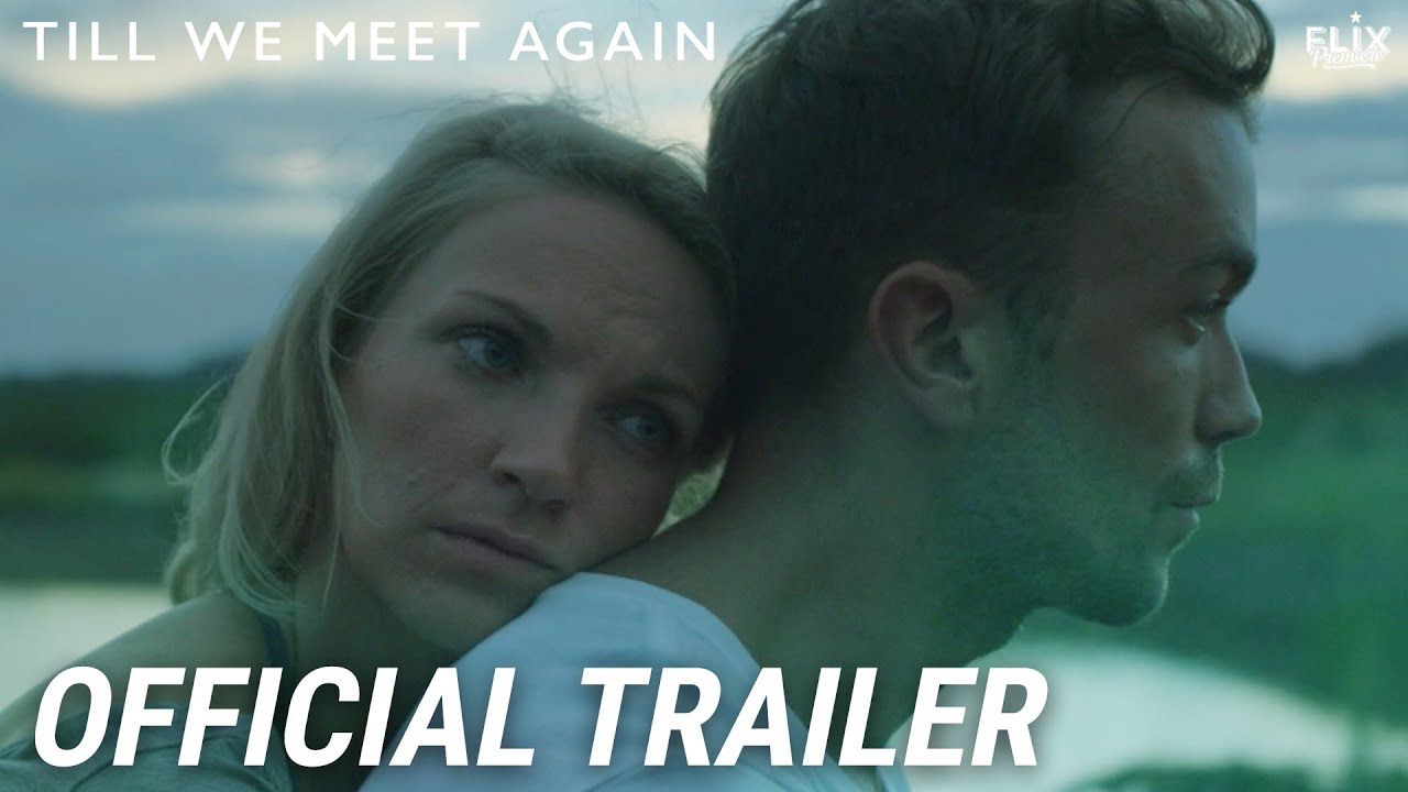 Till We Meet Again | Official Trailer | Indie Drama - YouTube
