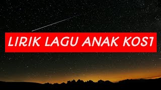 LIRIK LAGU ANAK KOS