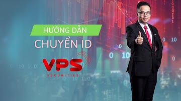 Hướng dẫn chuyển id VPS sang CHUYÊN VIÊN TƯ VẤN broker khác trên App VPS SmartOne DỄ DÀNG