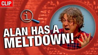 QI | Alan Has A Meltdown!