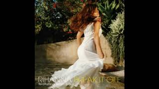 Rihanna feat. Sean Paul - Break It Off (Audio, High Pitched +0.5 version)