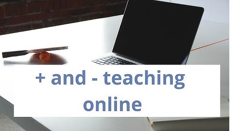 Advantages and disadvantages teaching online (via Skype)