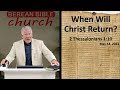 When Will Christ Return? (2 Thessalonians 1:10)