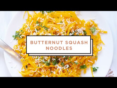 How to Make Butternut Squash Noodles