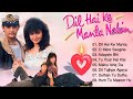 Dil Hai Ki Manta Nahin All Songs Romantic Mp3 Song