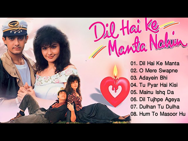 Dil Hai Ki Manta Nahin Movie All Songs | Romantic Song | Aamir Khan, Pooja Bhatt | Evergreen Music class=