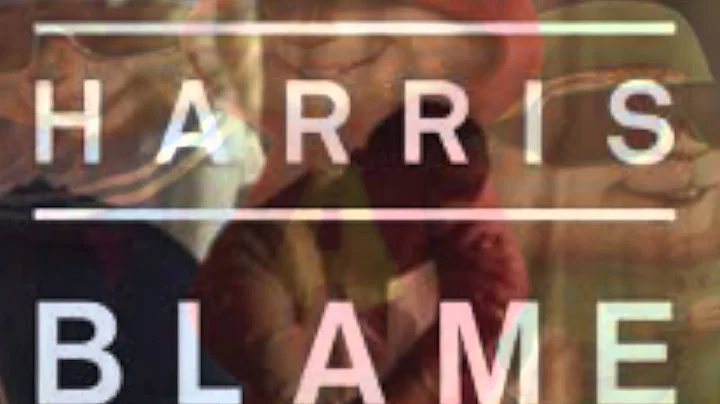 blame-alvin chipmunk Calvin Harris feat John Newman
