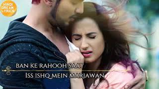 TU JO KAHE WO KAR JAWAN ISHQ MEIN MARJAWAN (STATUS)$.$.$
