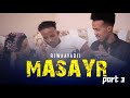 Riwaayadii masayr part 3  2024 