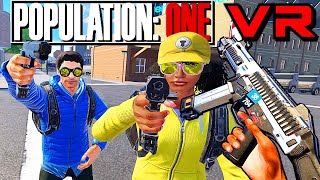 The VR Battle Royale We've Been Waiting For! - Population One