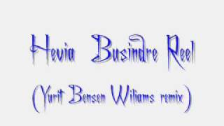 Hevia - Busindre Reel (Yurit Bensen Wiliams remix)