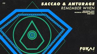 Saccao & Anturage - Remember When (Patrick Podage Remix)