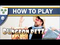 How to Play Dungeon Petz