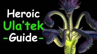 The ONLY Heroic Ula'tek Guide You'll Ever Need screenshot 5