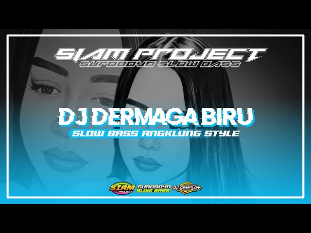 DJ Dermaga Biru slow bass angklung style REMIX - Thomas Arya - viral TikTok class=