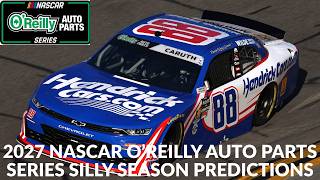 2027 NASCAR O'Reilly Auto Parts Series Silly Season Predictions