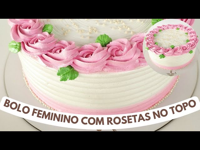 Bolo feminino rosetas rosa  Bolo, Bolo de chantininho, Bolo de chantilly