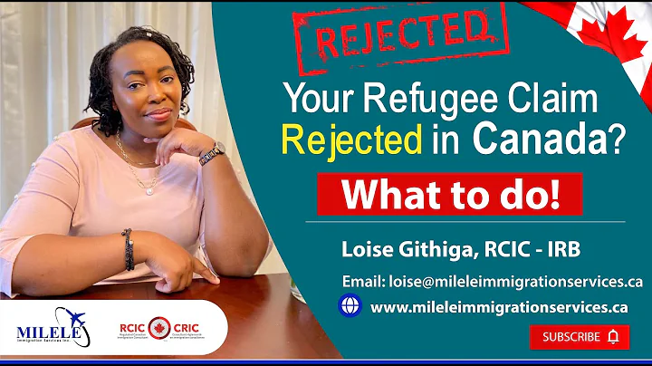 Canada Refugee Claim Rejected? What to do if your Refugee Claim is Rejected in Canada