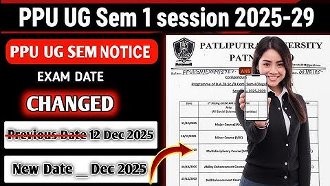 PPU UG SEM 1 Exam Date CHANGED🙋|| PPU SEM 1 Exam Routine 2025-29 #patliputrauniversity