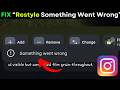 Instagram Restyle Error Fix 2026🔥Something Went Wrong Problem Solved | AI Restyle Not Working |