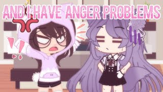 And I Have Anger Problems Skit Gacha Club Ft. Mariacreambun