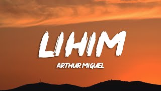 Arthur Miguel - Lihim (Lyrics)