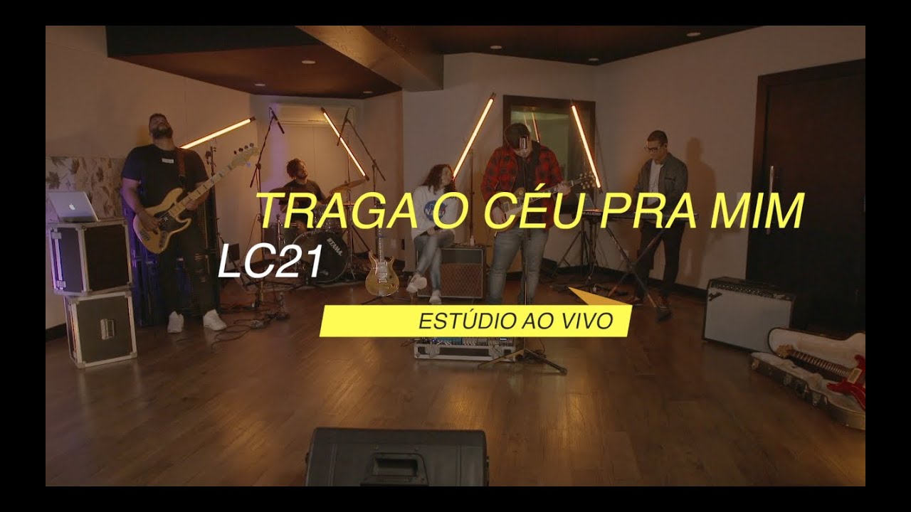 LC21 - Traga o Céu Pra Mim - Studio Sessions - YouTube Music