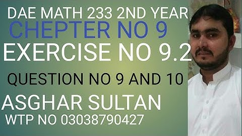 dae math 233 2nd year chapter no 9 exercise no 9.2 questions 9 and 10
