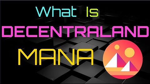 What is DECENTRALAND MANA- Metaverse Explained #Decentraland #Mana #Metaverse