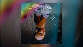 Sweetener: The Live Concept Album (Sampler)