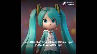 Al cover ever After high by Hatsuna Miku