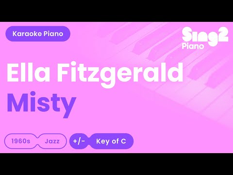 Ella Fitzgerald - Misty (Higher Key) Karaoke Piano