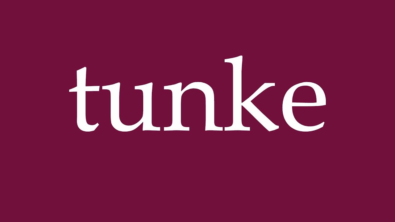 How to Pronounce ''tunke'' (dunk) Correctly in German