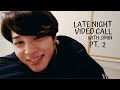 bts imagine | late night video call with jimin [16+] pt. 2