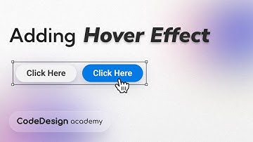 Adding Hover Effect for Elements | CodeDesign Academy