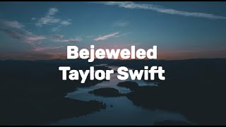 Taylor Swift - Bejeweled (Lyric Video)