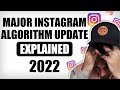 INSTAGRAM CHANGED THE ALGORITHM FOR 2022… AGAIN  😡 New Instagram Algorithm Explained for 2022