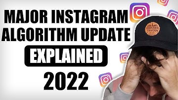 INSTAGRAM CHANGED THE ALGORITHM FOR 2022… AGAIN  😡 New Instagram Algorithm Explained for 2022