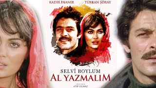 Selvi Boylum Al Yazmalım | Türk Filmi | FULL HD | Kadir İnanır | Türkan Şoray