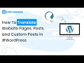 How To Translate Website Pages, Posts, and Custom Posts in #WordPress